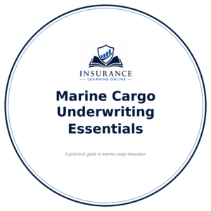 Marine Cargo Underwriting Essentials