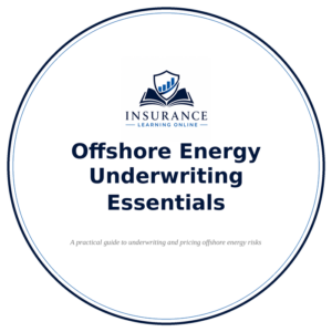 Offshore Energy Underwriting Essentials